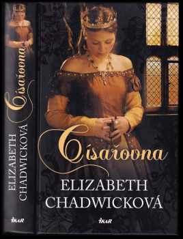 Elizabeth Chadwick: Císařovna