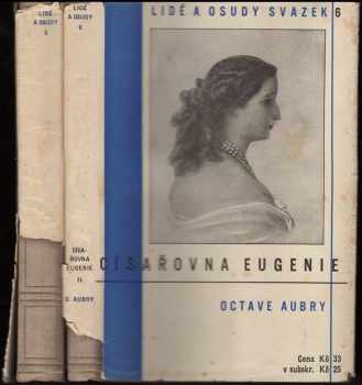 Octave Aubry: Císařovna Eugenie