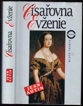 Jean Autin: Císařovna Evženie