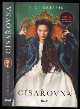 Gigi Griffis: Císařovna