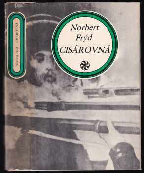 Císárovná - Norbert Frýd (1976, Tatran) - ID: 721357