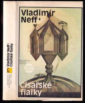 Císařské fialky : 2. díl - Vladimír Neff (1986, Československý spisovatel) - ID: 235703