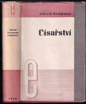 Císařství - Alfred Neumann (1936, Evropský literární klub) - ID: 514267