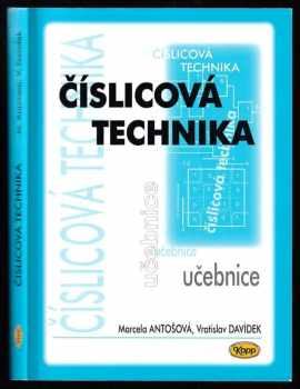 Marcela Antošová: Číslicová technika