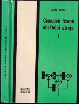 Josef Nedbal: Číslicově řízené obráběcí stroje I