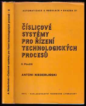 Číslicové systémy pro řízení technologických procesů : vysokošk příručka pro vys. školy techn. směru. Sv. 2, Použití.