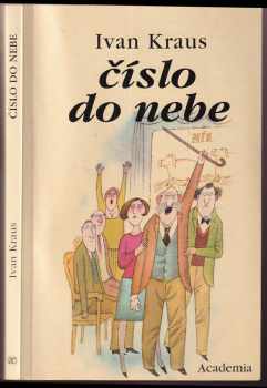 Ivan Kraus: Číslo do nebe