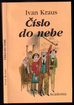 Ivan Kraus: Číslo do nebe