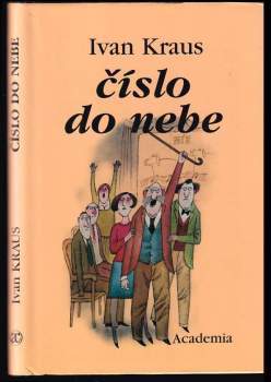 Ivan Kraus: Číslo do nebe