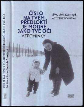 Eva Umlauf: Číslo na tvém předloktí je modré jako tvé oči