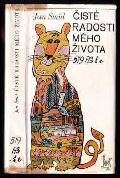 Čisté radosti mého života - Jan Šmíd (1977, Československý spisovatel) - ID: 63832