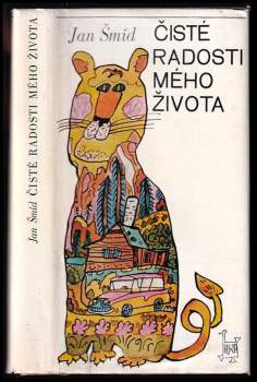 Čisté radosti mého života - Jan Šmíd (1977, Československý spisovatel) - ID: 767990