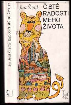 Čisté radosti mého života - Jan Šmíd (1980, Československý spisovatel) - ID: 63831