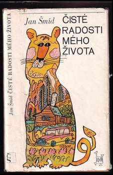 Čisté radosti mého života - Jan Šmíd (1980, Československý spisovatel) - ID: 778081