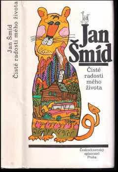 Čisté radosti mého života - Jan Šmíd (1988, Československý spisovatel) - ID: 473176