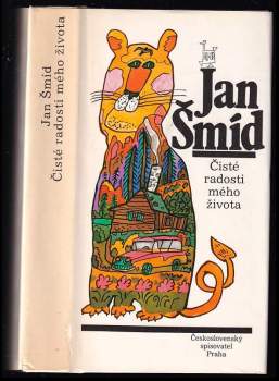 Čisté radosti mého života - Jan Šmíd (1988, Československý spisovatel) - ID: 790113