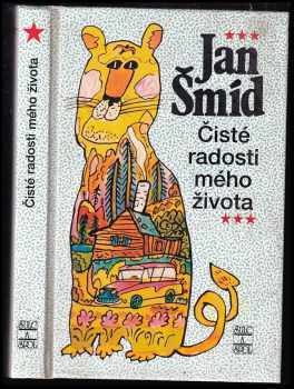 Čisté radosti mého života - Jan Šmíd (1997, Šulc a spol) - ID: 526114