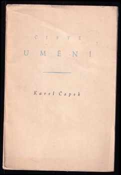 Karel Čapek: Čisté umění : [úryvek z poslední románové práce