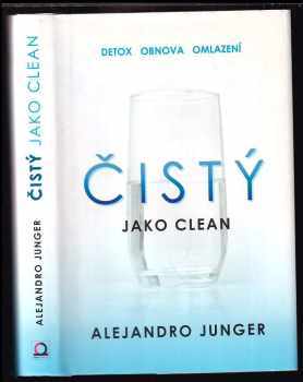 Alejandro Junger: Čistý jako clean