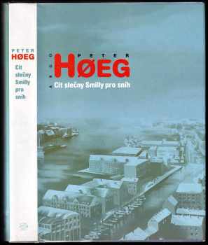 Cit slečny Smilly pro sníh - Peter Høeg (1997, Argo) - ID: 354351