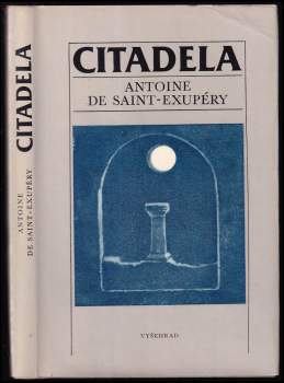 Antoine de Saint-Exupéry: Citadela