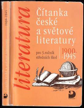 Čítanka české a světové literatury 1900-1945 pro 3. ročník středních škol