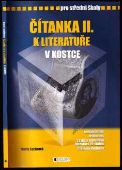 Čítanka II. k Literatuře v kostce : II - [romantismus, realismus, česká a slovenská literatura 19. století, literární moderna] - Marie Sochrová (2006, Fragment) - ID: 2292249