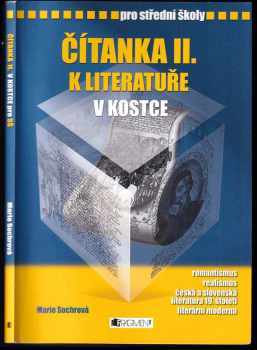 Čítanka II. k Literatuře v kostce : [romantismus, realismus, česká a slovenská literatura 19. století, literární moderna] : pro střední školy - Marie Sochrová (2007, Fragment) - ID: 1110764