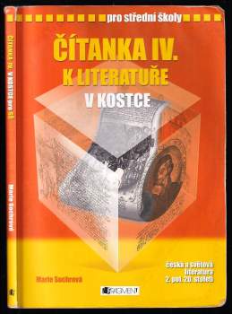Čítanka IV. k Literatuře v kostce : [česká a světová literatura 2. pol. 20. století] : pro střední školy