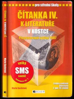 Čítanka IV. k Literatuře v kostce : [česká a světová literatura 2. pol. 20. století] : pro střední školy