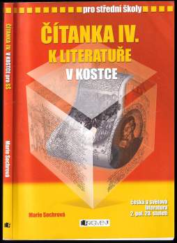 Čítanka IV. k Literatuře v kostce : [česká a světová literatura 2. pol. 20. století] : pro střední školy