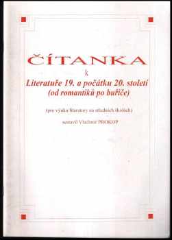 Čítanka k Literatuře 19. a počátku 20. století (od romantiků po buřiče)