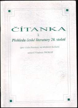 Vladimír Prokop: Čítanka k Přehledu české literatury 20. století