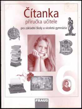 Čítanka : příručka učitele : pro 6. ročník základní školy a primu víceletého gymnázia - Ladislava Lederbuchová, Eva Beránková (2003, Fraus) - ID: 582730