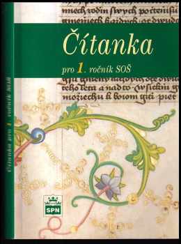 Čítanka pro 1. ročník středních odborných škol (2000, Státní pedagogické nakladatelství) - ID: 574946