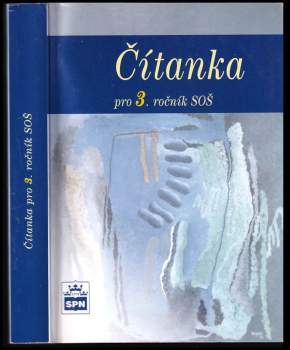 Josef Soukal: Čítanka pro 3. ročník středních odborných škol