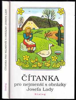 Karel Čapek: Čítanka pro nejmenší s obrázky Josefa Lady
