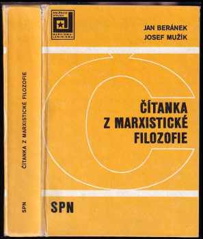 Čítanka z marxistické filozofie - Josef Mužík, Jan Beránek (1980, Státní pedagogické nakladatelství) - ID: 598070