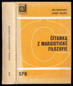 Čítanka z marxistické filozofie - Josef Mužík, Jan Beránek (1980, Státní pedagogické nakladatelství) - ID: 776738