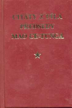 Citáty z díla předsedy Mao Ce-tunga