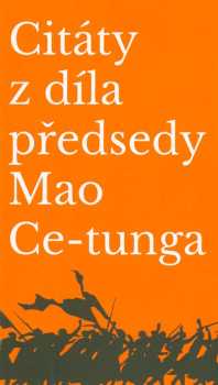 Zedong Mao: Citáty z díla předsedy Mao Ce-tunga
