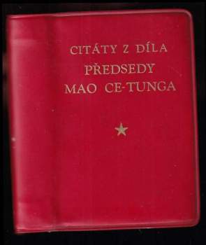 Zedong Mao: Citáty z díla předsedy Mao Ce-tunga