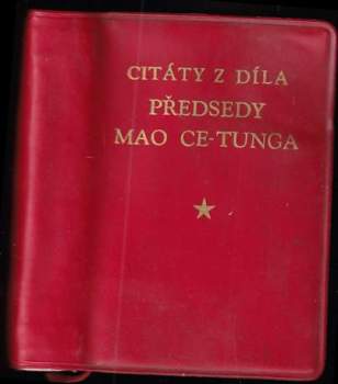 Zedong Mao: Citáty z díla předsedy Mao Ce-tunga