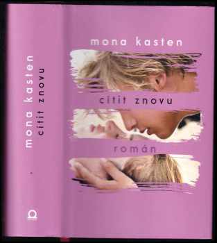 Mona Kasten: Cítit znovu : román