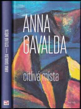 Citlivá místa - Anna Gavalda (2018, Mladá fronta) - ID: 419654