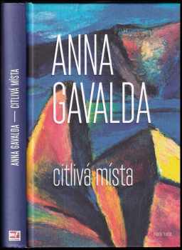 Citlivá místa - Anna Gavalda (2018, Mladá fronta) - ID: 441105