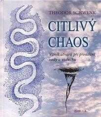 Theodor Schwenk: Citlivý chaos