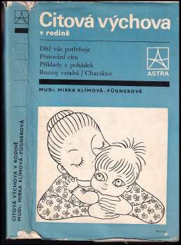 Miroslava Klímová-Fügnerová: Citová výchova v rodině