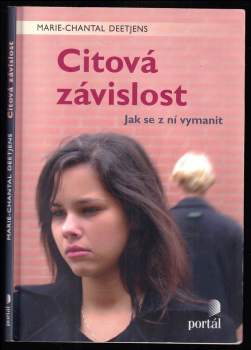 Marie-Chantal Deetjens: Citová závislost