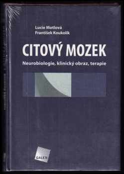 Citový mozek : neurobiologie, klinický obraz, terapie